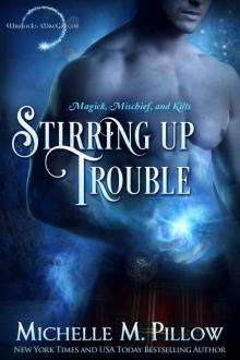 Stirring Up Trouble: A Warlocks MacGregor Novella Read online
