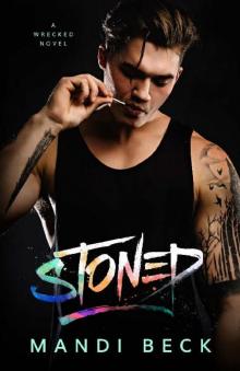 STONED (Wrecked Book 1) Read online