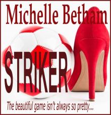 Striker (Book 1 in the 'Striker' Trilogy) Read online