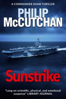 Sunstrike_The next gripping Commander Shaw thriller Read online
