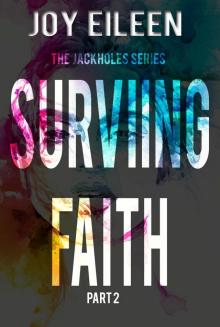Surviving Faith (The JackholeS, #2) Read online