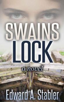 SWAINS LOCK (The River Trilogy, book 1) Read online