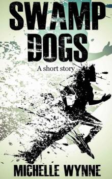 Swamp Dogs: A Story Story Read online