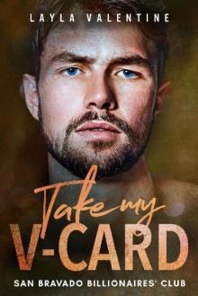 Take My V-Card - A Billionaire Second Chance Romance Read online