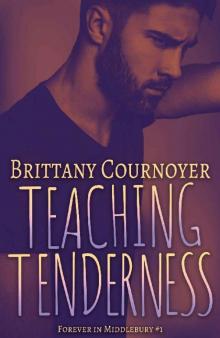 Teaching Tenderness_Forever in Middlebury Read online