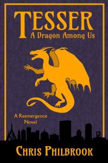 Tesser: A Dragon Among Us (A Reemergence Novel) Read online