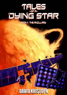 The Ancillary (Tales of a Dying Star Book 2) Read online
