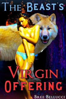 The Beast's Virgin Offering (The Dark Forest of Forced Seduction) Read online