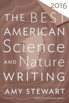The Best American Science and Nature Writing 2016 Read online