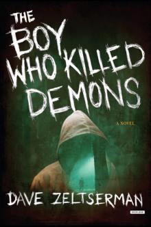 The Boy Who Killed Demons: A Novel Read online