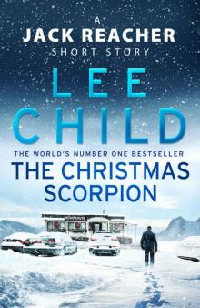 The Christmas Scorpion: A Jack Reacher Short Story