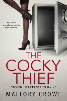 The Cocky Thief (Stolen Hearts Book 1) Read online