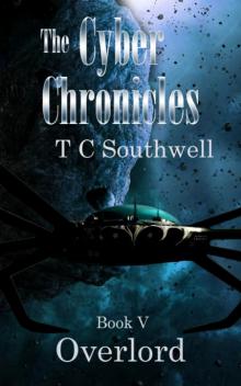 The Cyber Chronicles V - Overlord Read online