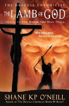 The Dracula Chronicles: The Lamb Of God Read online