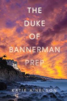 The Duke of Bannerman Prep Read online