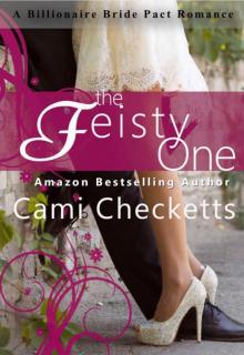 The Feisty One: A Billionaire Bride Pact Romance Read online