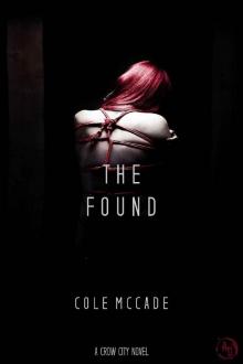 The Found: A Crow City Novel Read online