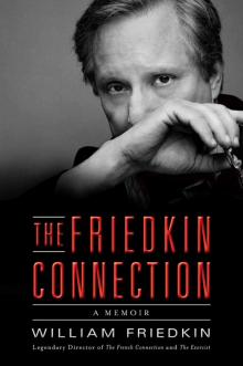 The Friedkin Connection: A Memoir Read online