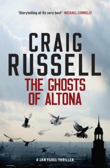 The Ghosts of Altona Read online