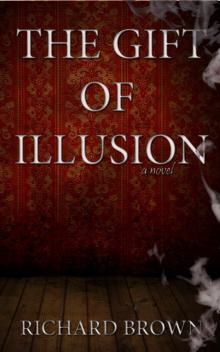 The Gift of Illusion: A Thriller Read online