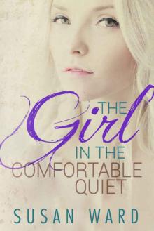 The Girl in the Comfortable Quiet Read online
