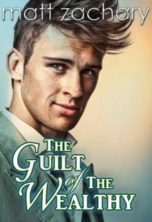 The Guilt of The Wealthy (The Billionaire Bachelor Series Book 1) Read online