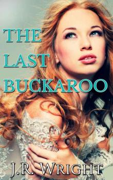 The Last Buckaroo Read online