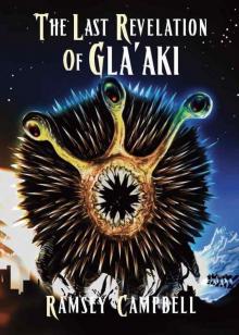 The Last Revelation Of Gla'aki Read online