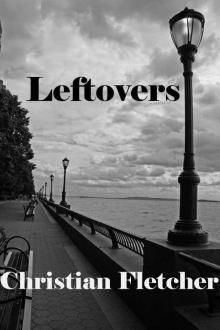 The Left Series (Book 1): Leftovers Read online
