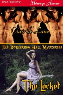 The Locket [The Rotherham Hall Mysteries] (Siren Publishing Ménage Amour) Read online