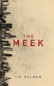 The Meek (Unbound Trilogy Book 1) Read online