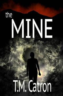The Mine_A Science Fiction Thriller Read online