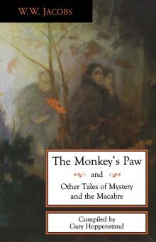 The Monkey's Paw and Other Tales Of Mystery and the Macabre Read online