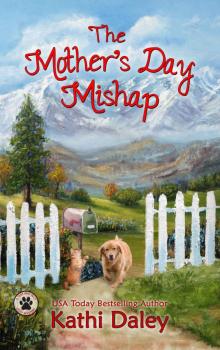 The Mother's Day Mishap (A Tess and Tilly Cozy Mystery Book 3) Read online