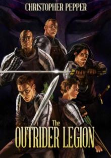 The Outrider Legion: Book One