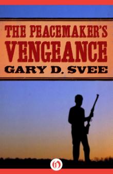 The Peacemaker’s Vengeance Read online