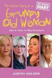 The Secret Diary of a Grumpy Old Woman Read online