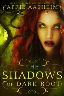 The Shadows of Dark Root (Daughters of Dark Root Book 5)