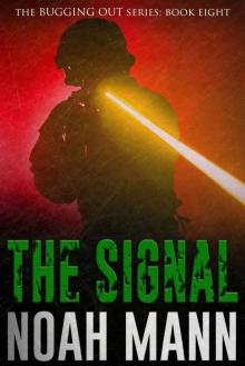 The Signal (The Bugging Out Series Book 8) Read online