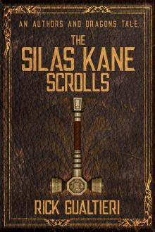 The Silas Kane Scrolls (Authors and Dragons Origins Book 2) Read online