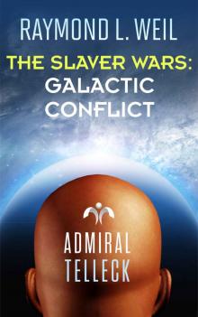 The Slaver Wars: Galactic Conflict Read online