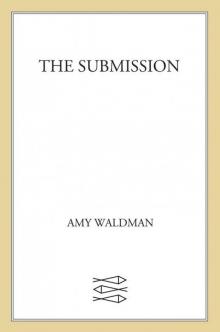 The Submission: A Novel Read online