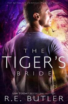 The Tiger's Bride (The Necklace Chronicles Book 3) Read online