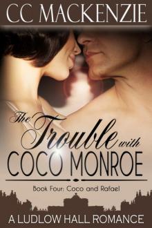 The Trouble With Coco Monroe Read online