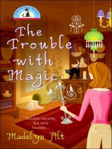 The Trouble with Magic Read online
