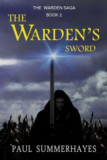 The Warden's Sword (The Warden Saga Book 2) Read online