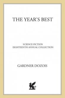 The Year's Best Science Fiction: Eighteenth Annual Collection Read online