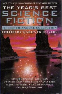 The Year's Best Science Fiction: Fifteenth Annual Collection Read online
