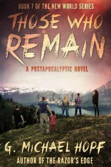 Those Who Remain: A Postapocalyptic Novel (The New World Book 7) Read online