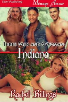Three Men and a Woman: Indiana (Siren Publishing Ménage Amour) Read online